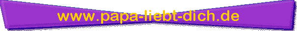 www.papa-liebt-dich.de